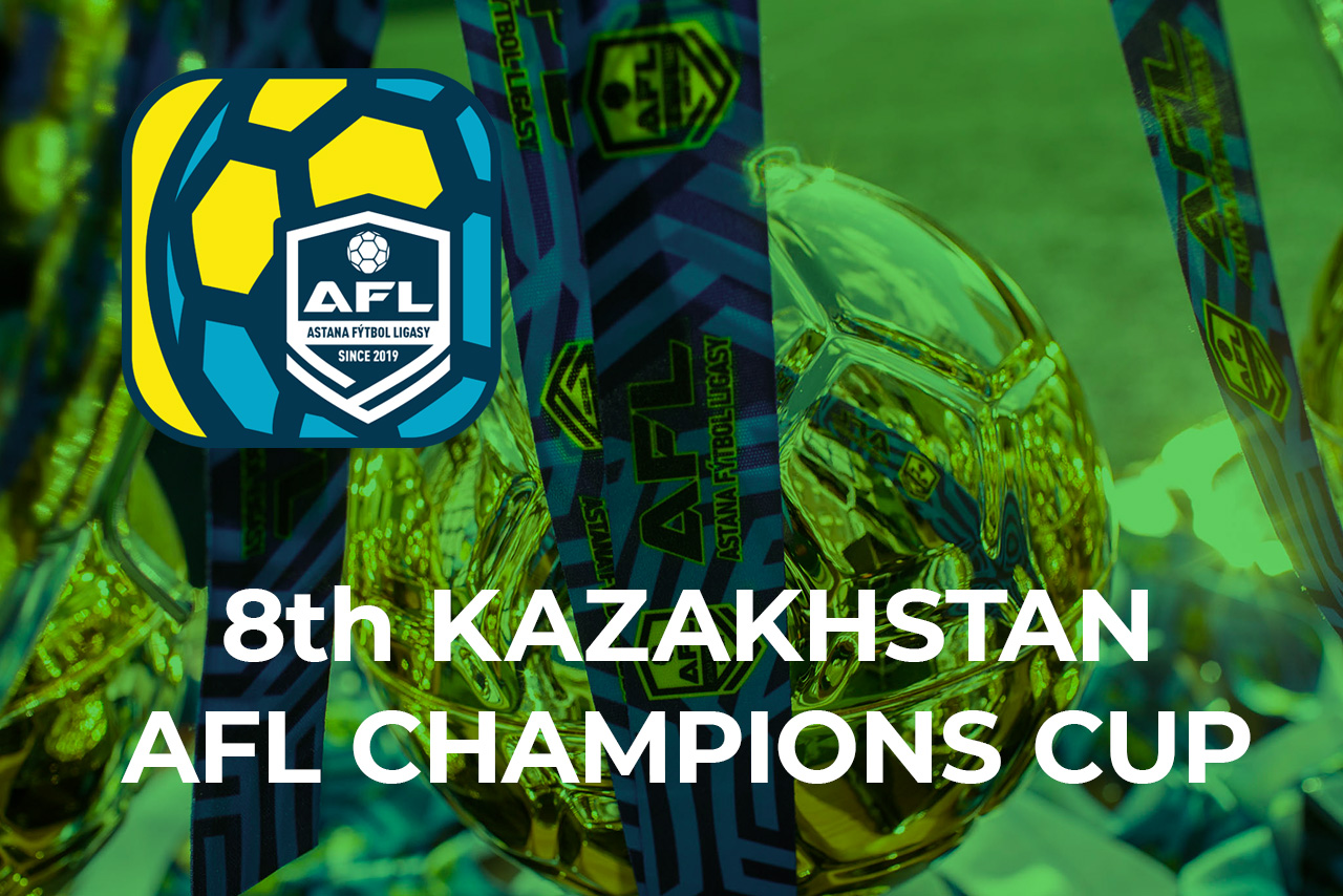 8th Kazakhstan AFL CHAMPIONS CUP